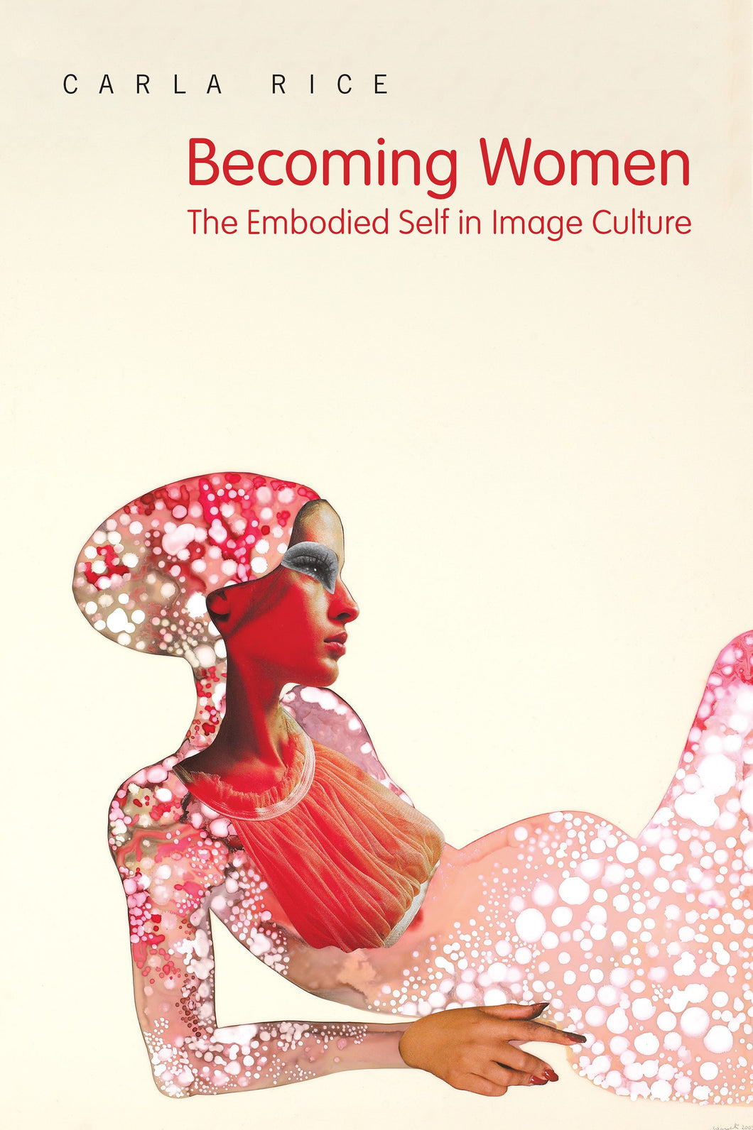 Becoming Women: The Embodied Self in Image Culture